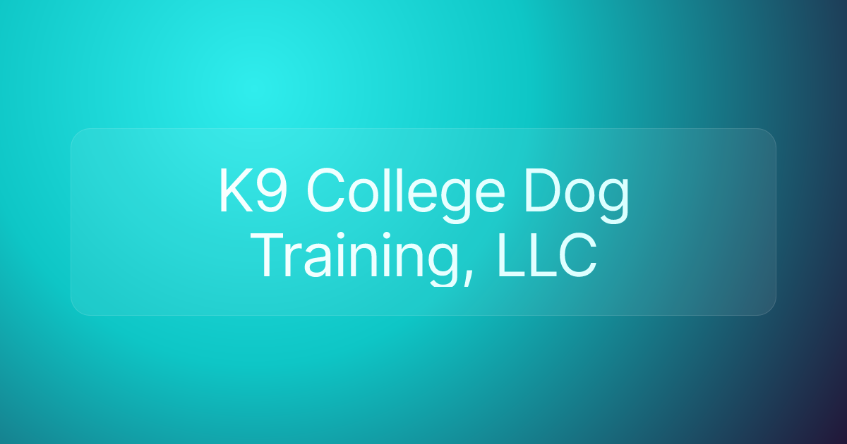 K9 College Dog Training, LLC