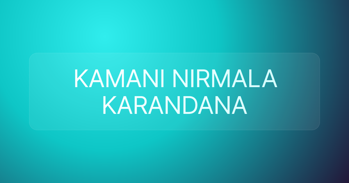 KAMANI NIRMALA KARANDANA