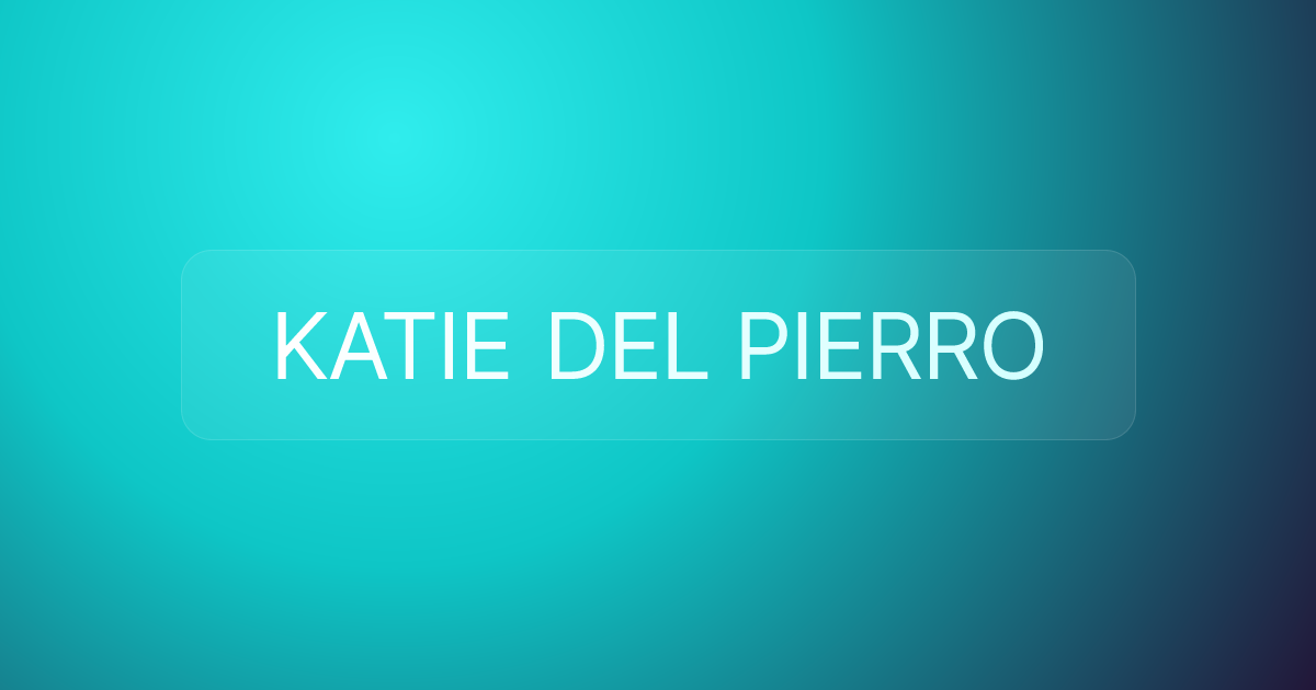 KATIE DEL PIERRO