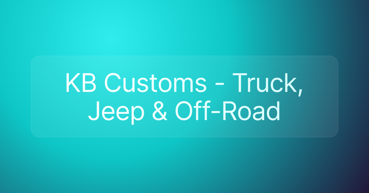 KB Customs - Truck, Jeep & Off-Road