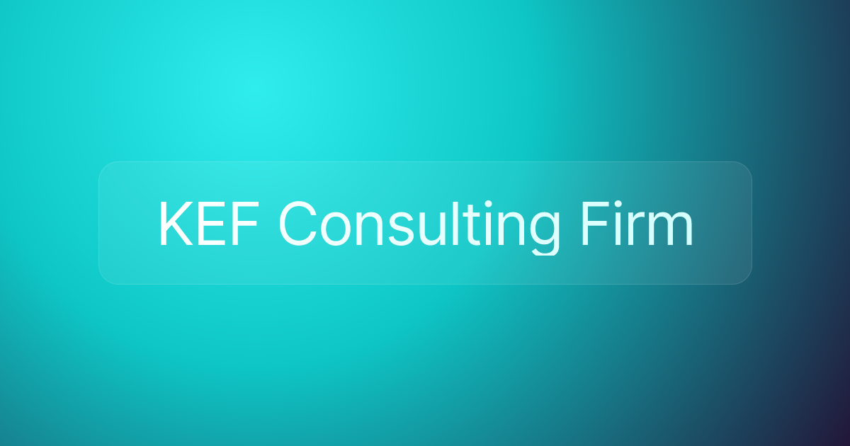 KEF Consulting Firm
