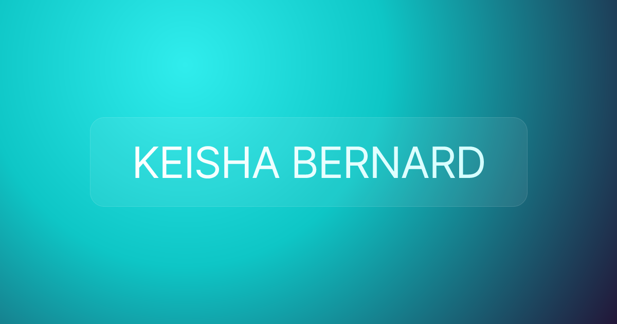 KEISHA BERNARD