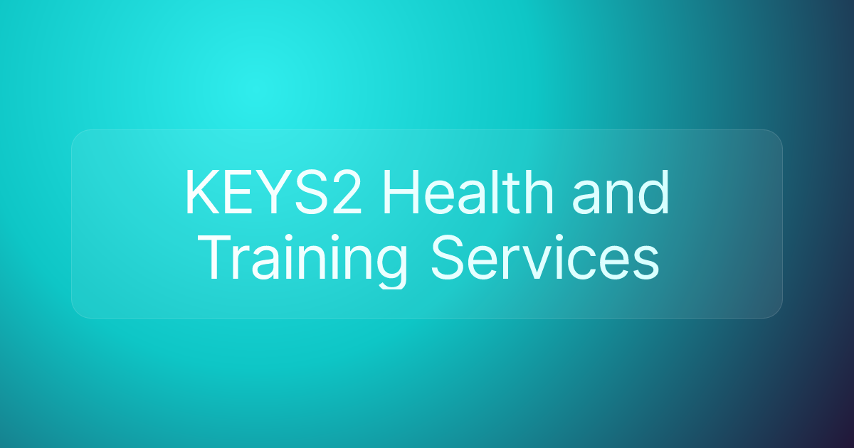 KEYS2 Health and Training Services