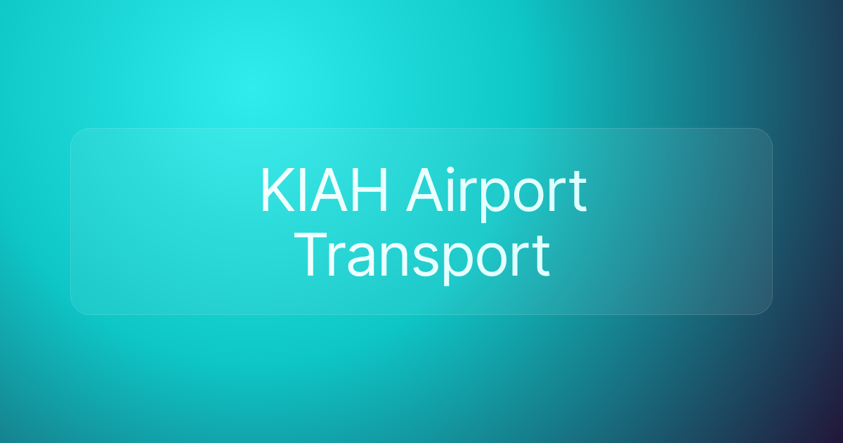 KIAH Airport Transport