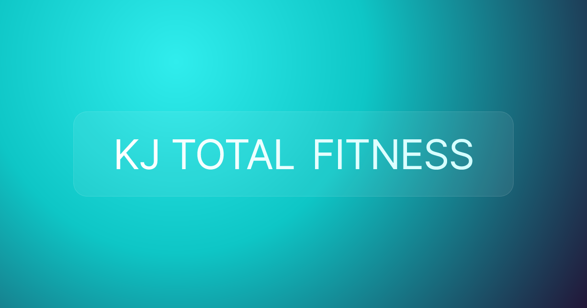 KJ TOTAL FITNESS