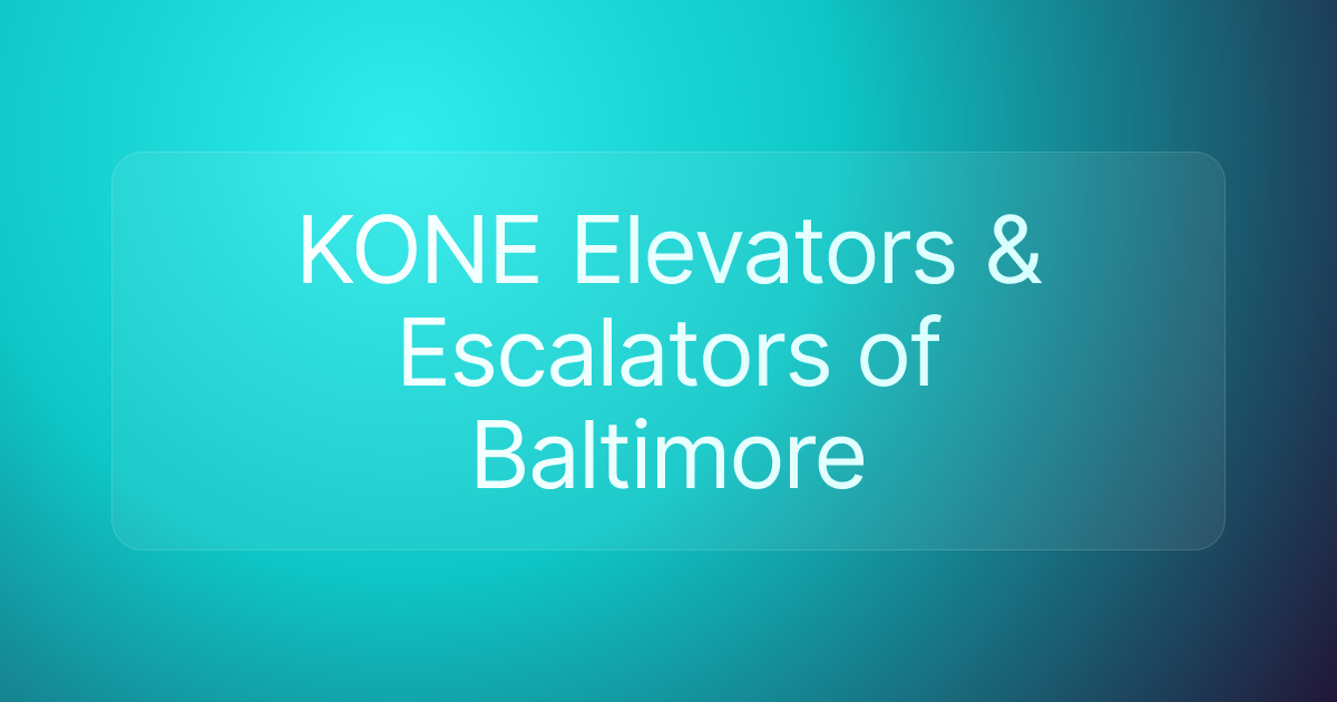 KONE Elevators & Escalators of Baltimore