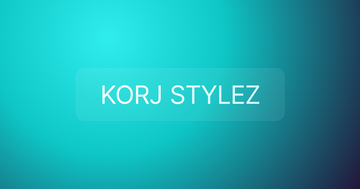 KORJ STYLEZ