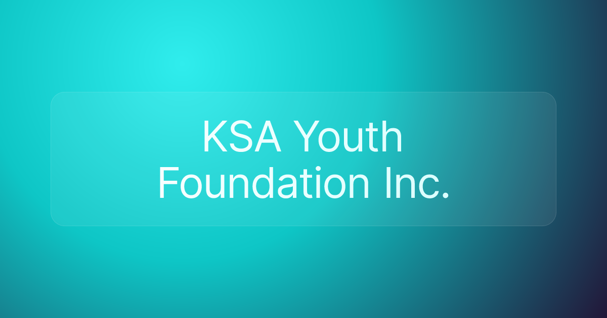 KSA Youth Foundation Inc.