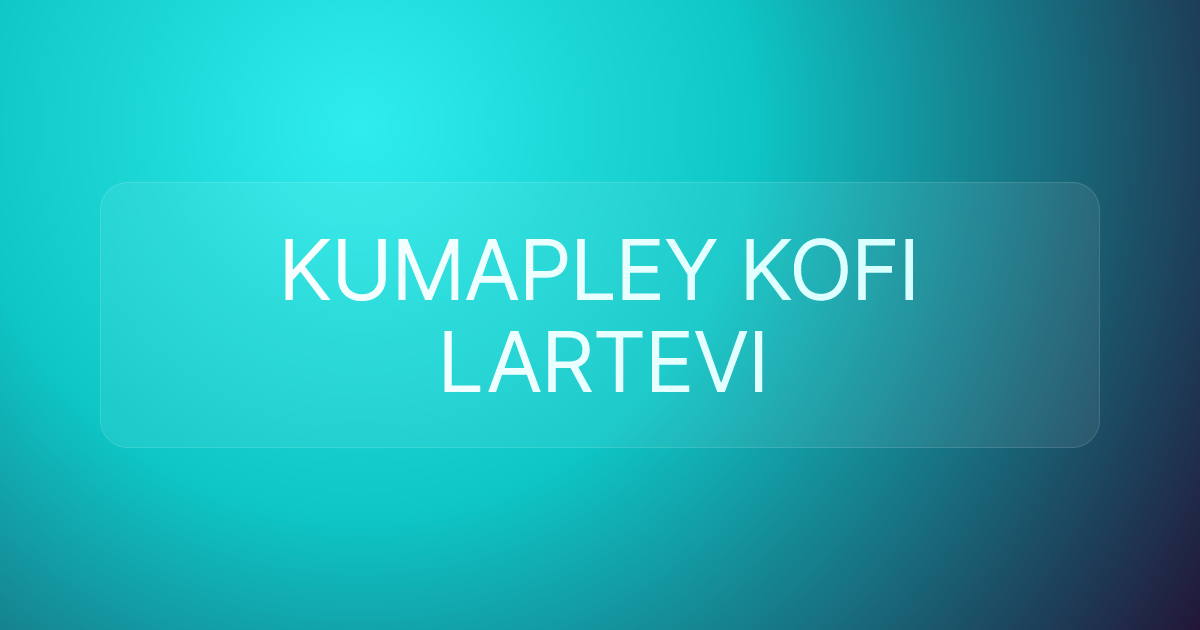 KUMAPLEY KOFI LARTEVI