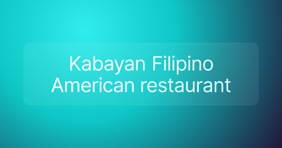 Kabayan Filipino American restaurant