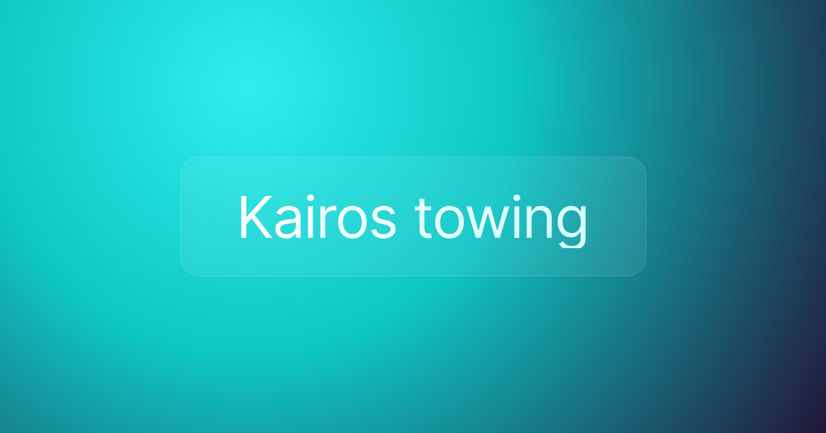 Kairos towing