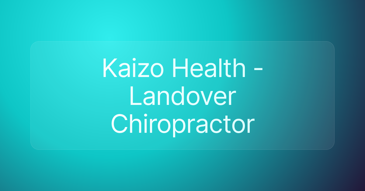 Kaizo Health - Landover Chiropractor