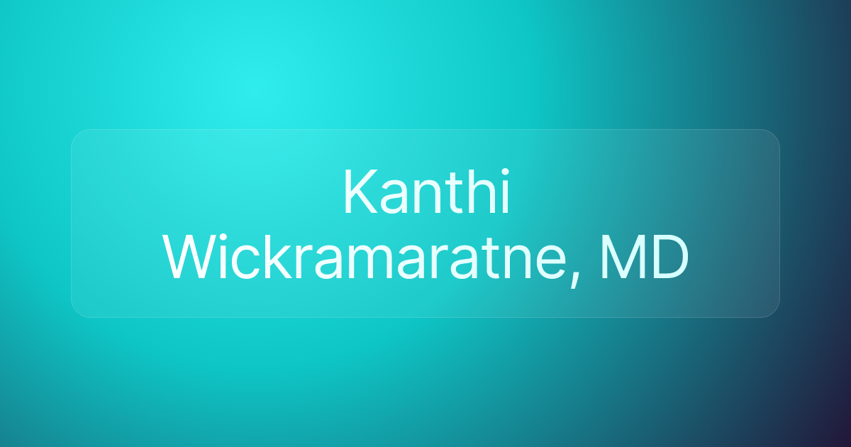 Kanthi Wickramaratne, MD