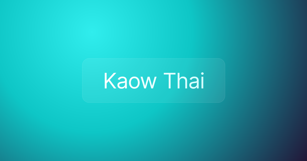 Kaow Thai
