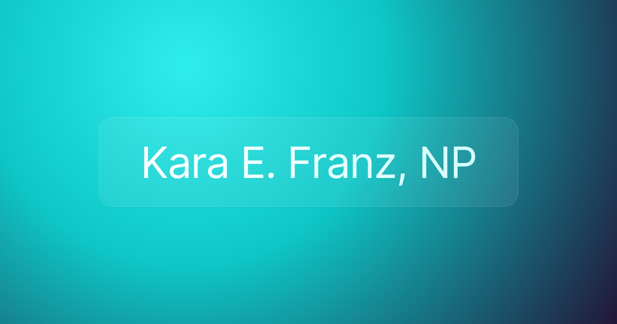 Kara E. Franz, NP