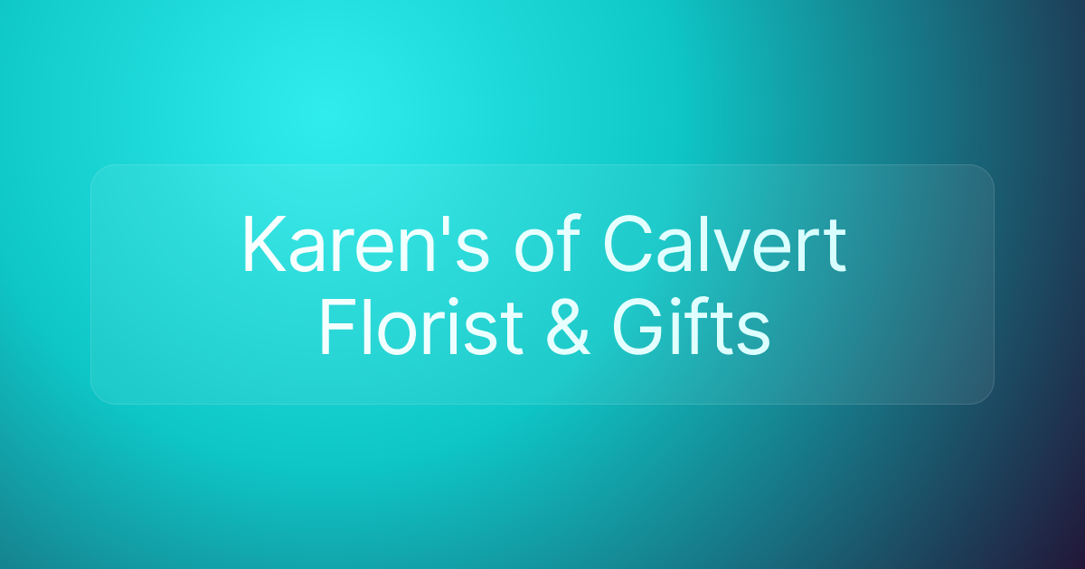 Karen's of Calvert Florist & Gifts