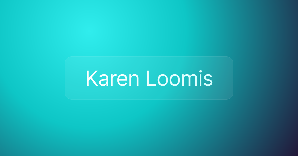 Karen Loomis