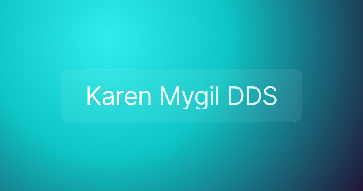 Karen Mygil DDS