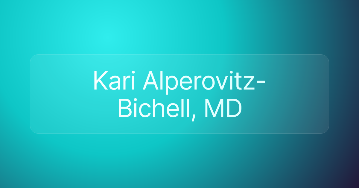 Kari Alperovitz-Bichell, MD