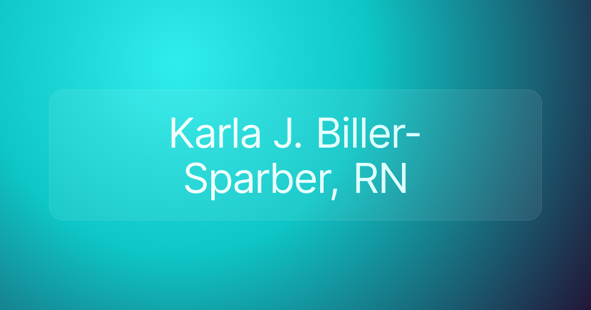 Karla J. Biller-Sparber, RN