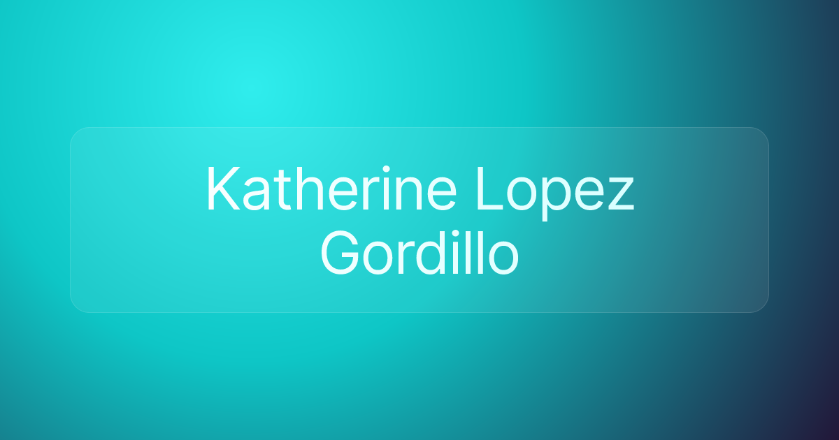 Katherine Lopez Gordillo