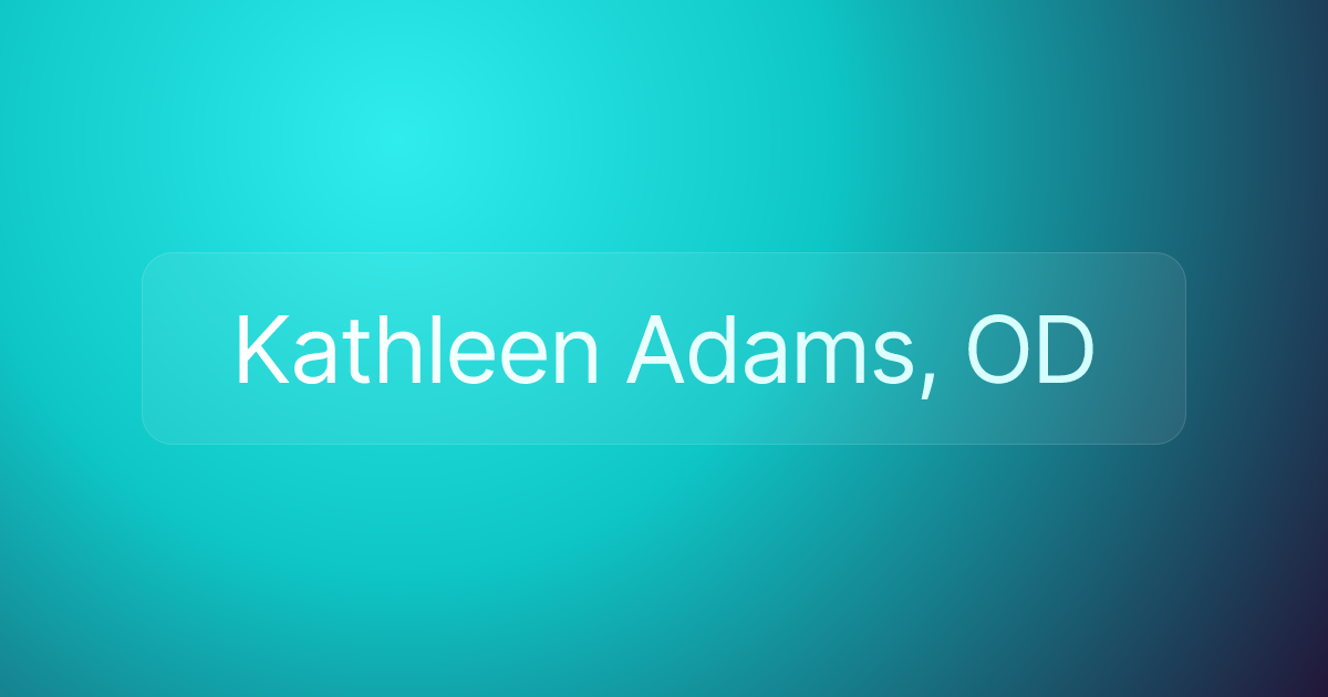 Kathleen Adams, OD