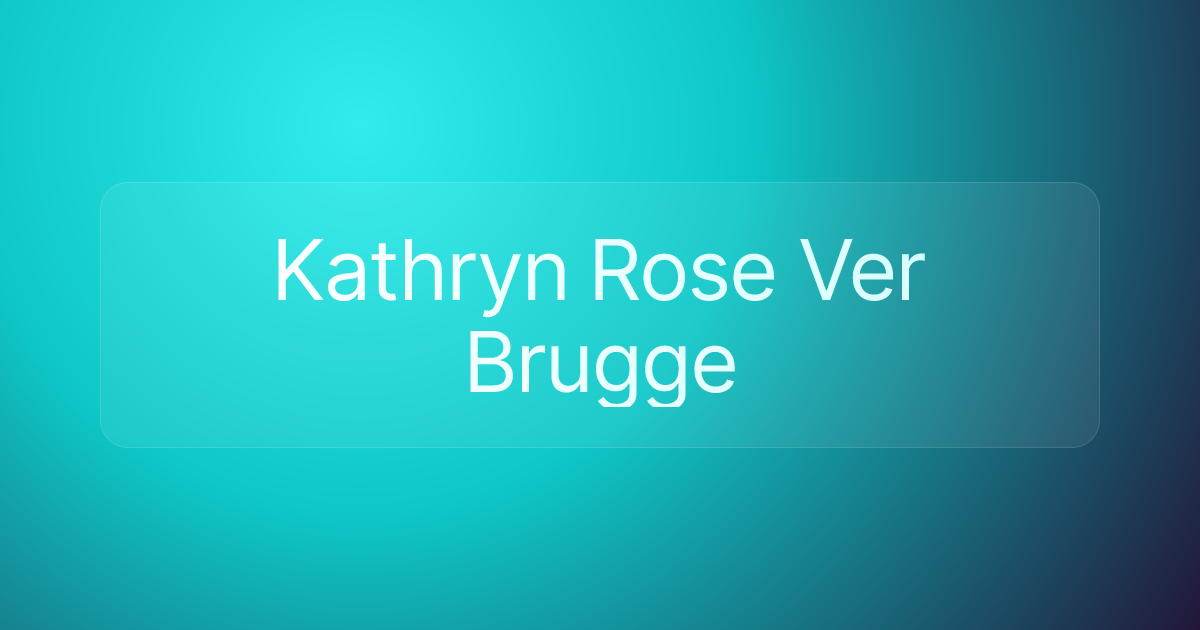 Kathryn Rose Ver Brugge
