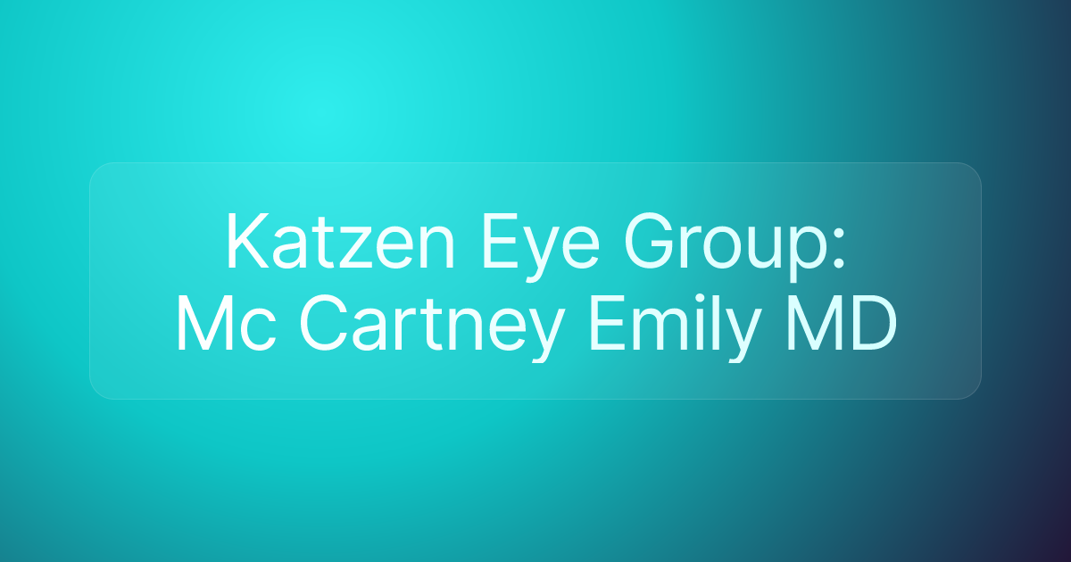 Katzen Eye Group: Mc Cartney Emily MD