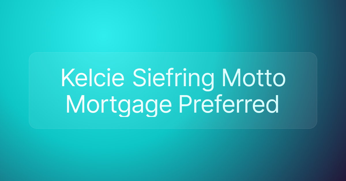 Kelcie Siefring Motto Mortgage Preferred