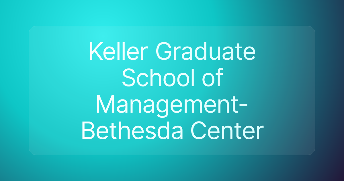 Keller Graduate School of Management- Bethesda Center