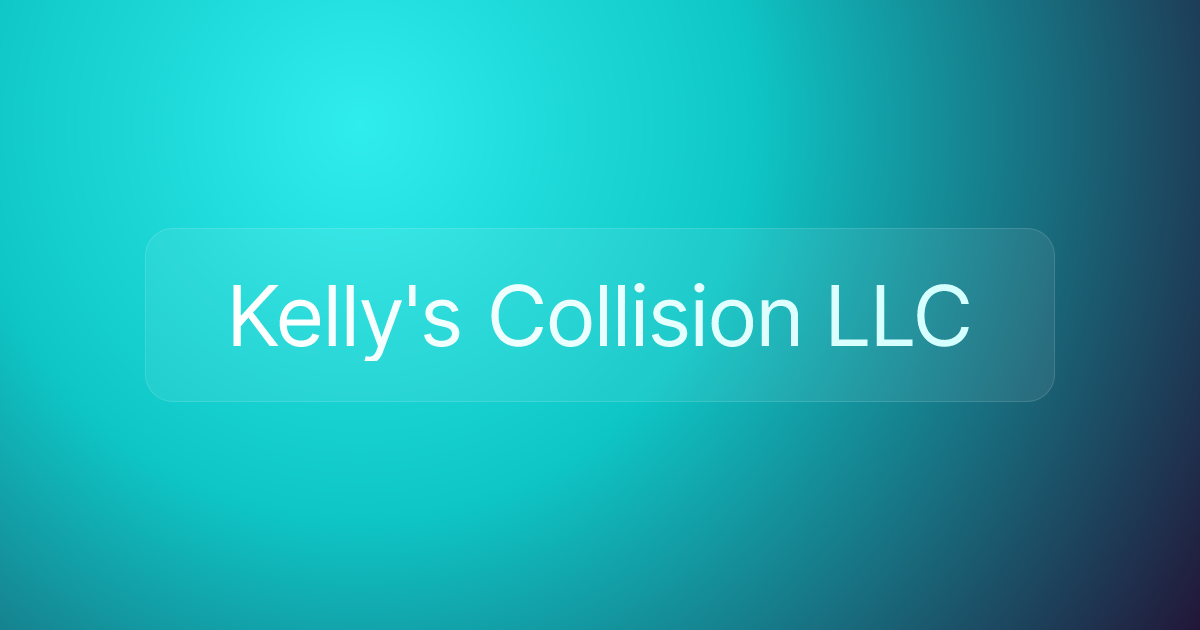 Kelly's Collision LLC