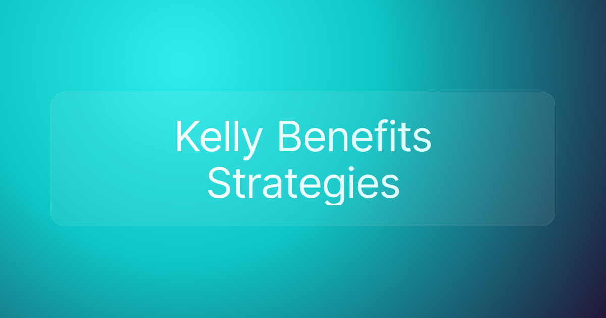 Kelly Benefits Strategies