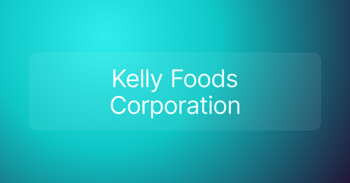 Kelly Foods Corporation