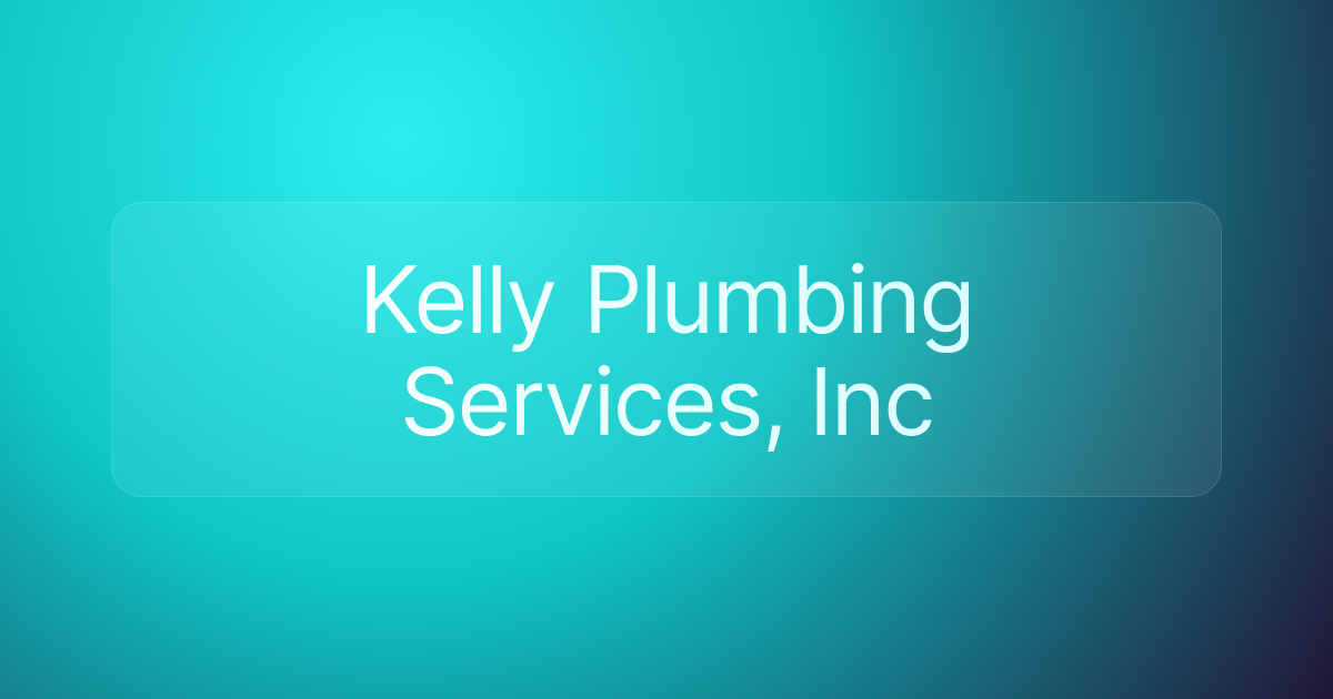 Kelly Plumbing Services, Inc