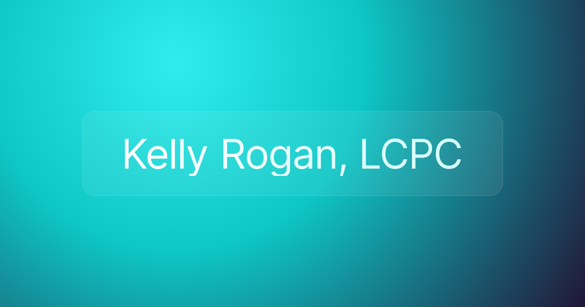 Kelly Rogan, LCPC