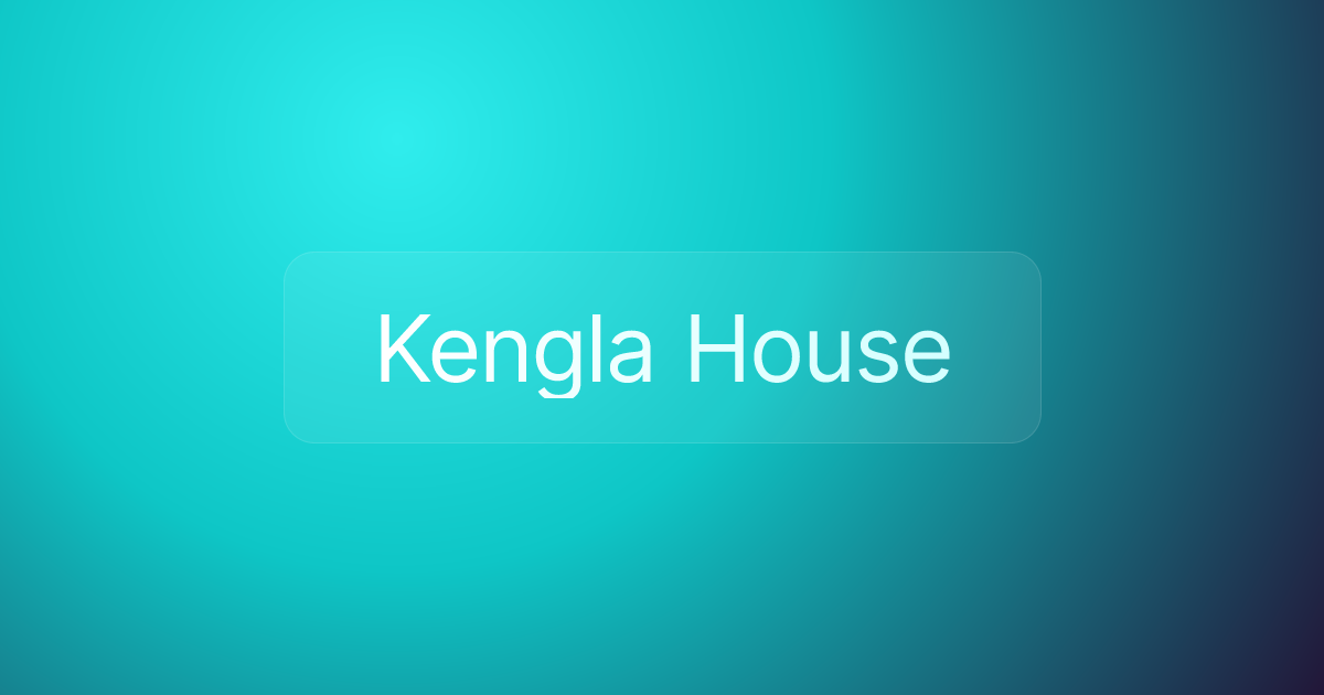 Kengla House