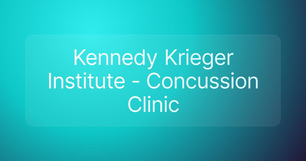 Kennedy Krieger Institute - Concussion Clinic
