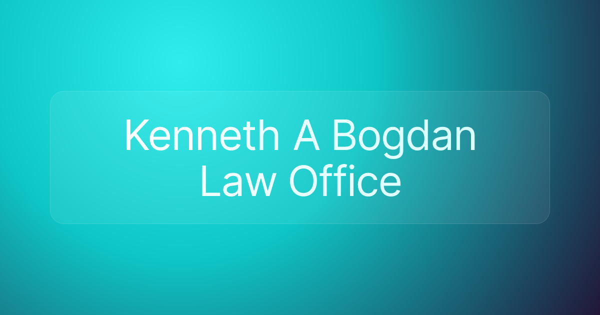 Kenneth A Bogdan Law Office