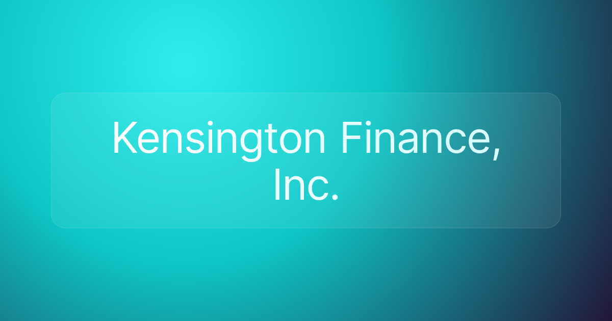 Kensington Finance, Inc.