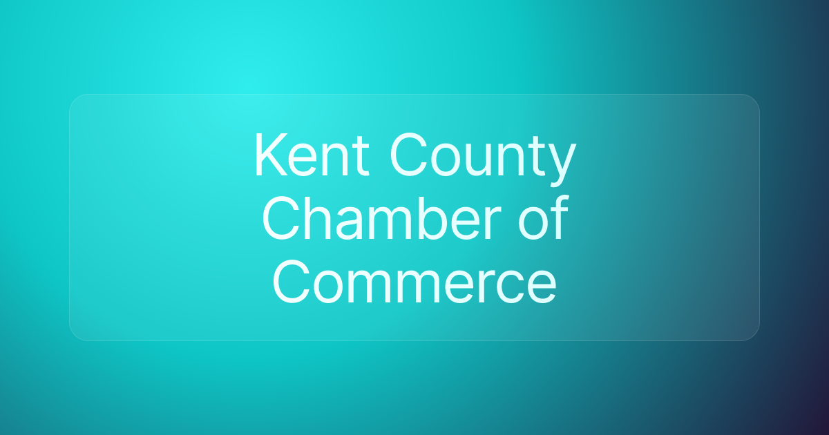 Kent County Chamber of Commerce