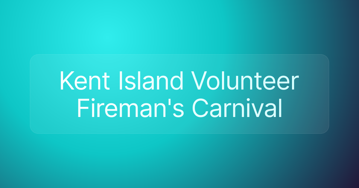 Kent Island Volunteer Fireman's Carnival