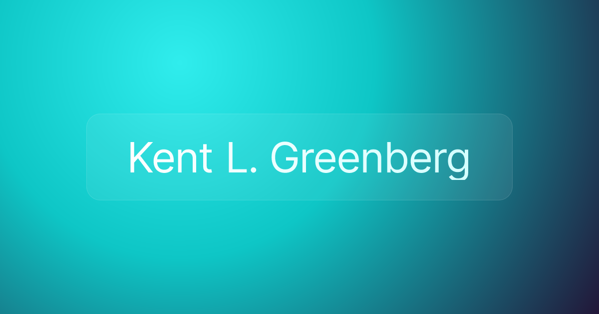 Kent L. Greenberg