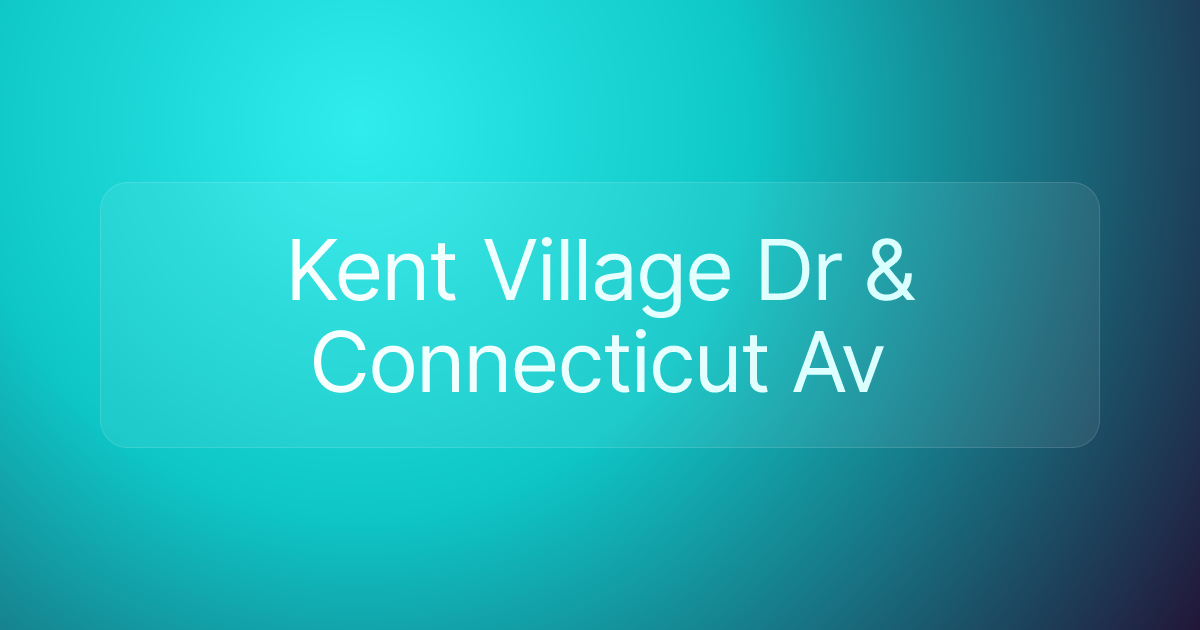 Kent Village Dr & Connecticut Av
