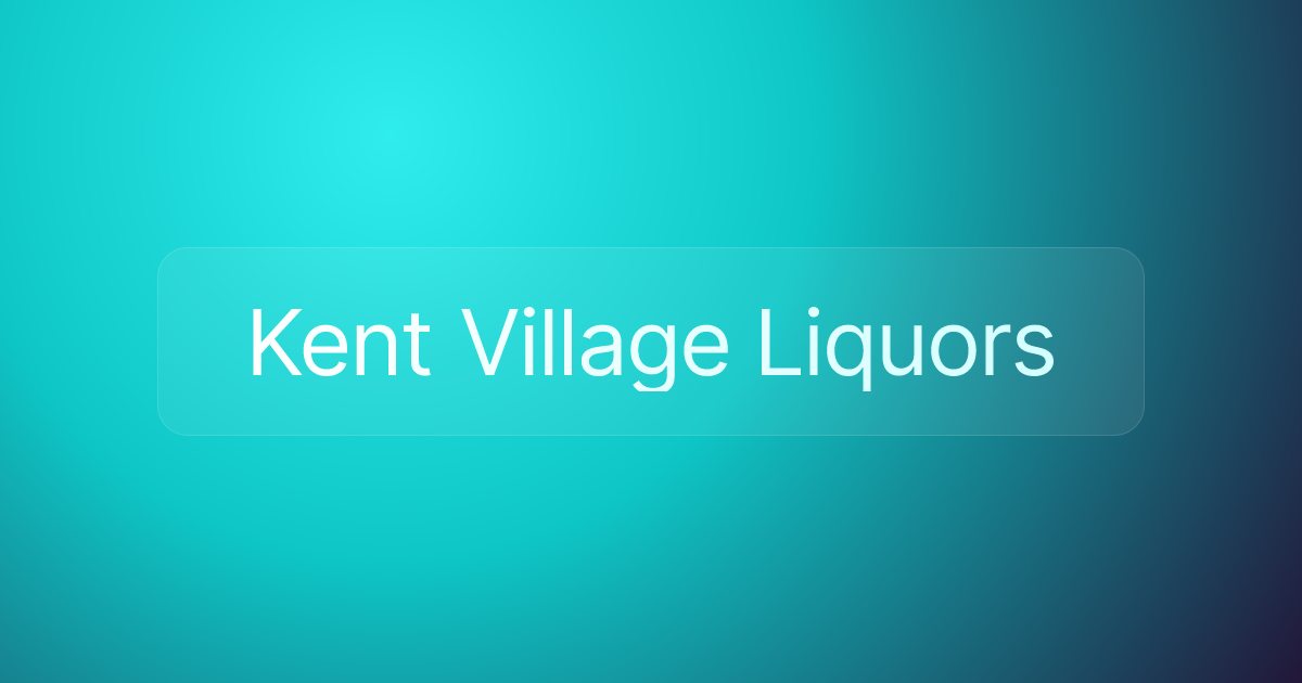 Kent Village Liquors