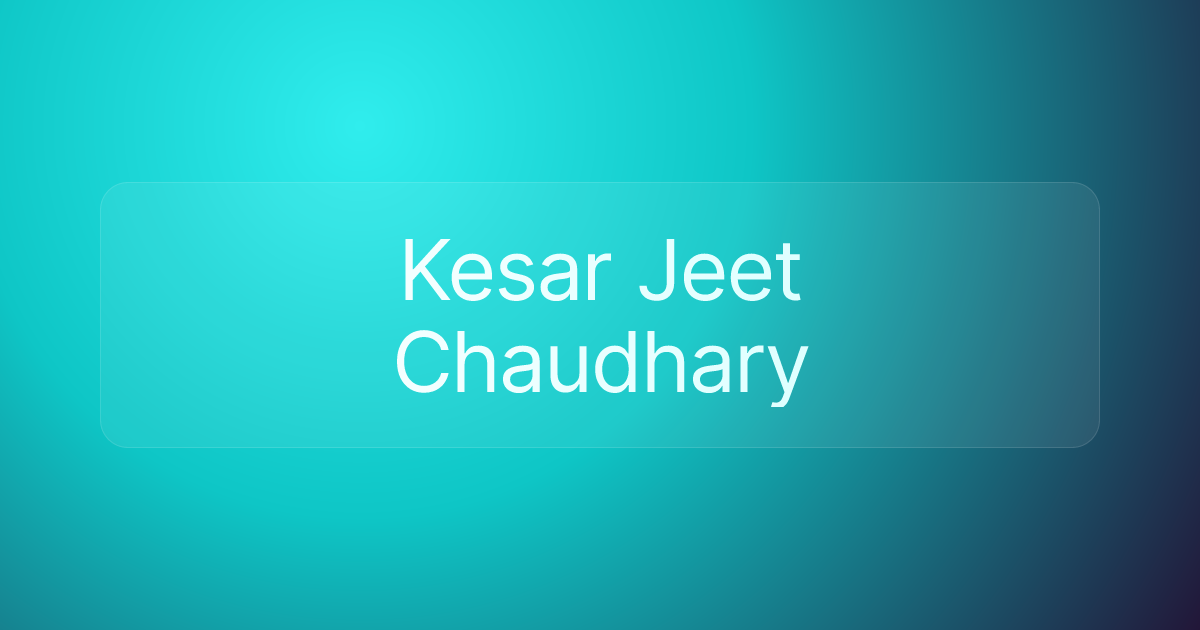 Kesar Jeet Chaudhary