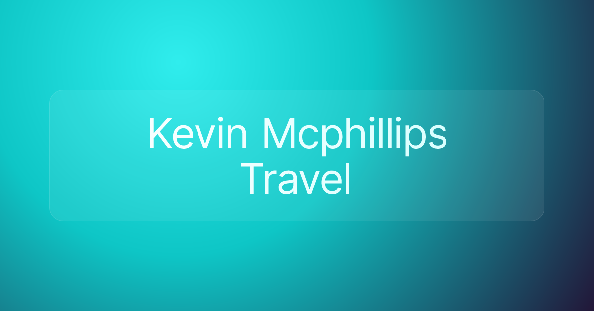 Kevin Mcphillips Travel
