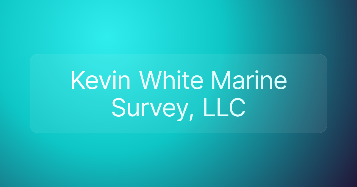 Kevin White Marine Survey, LLC