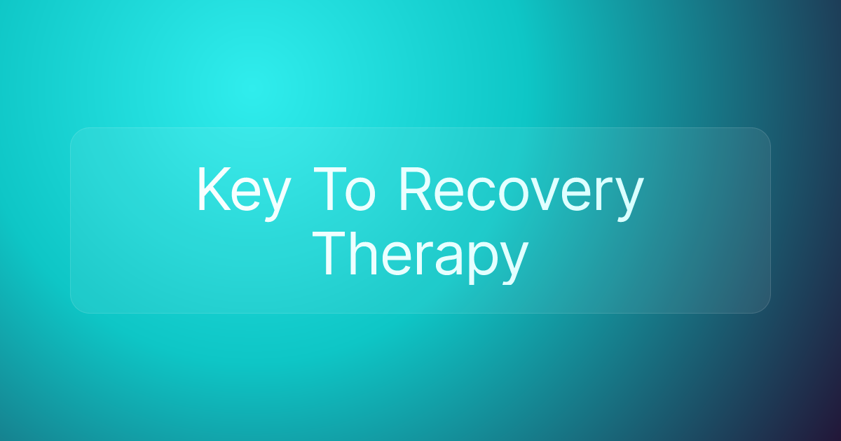 Key To Recovery Therapy