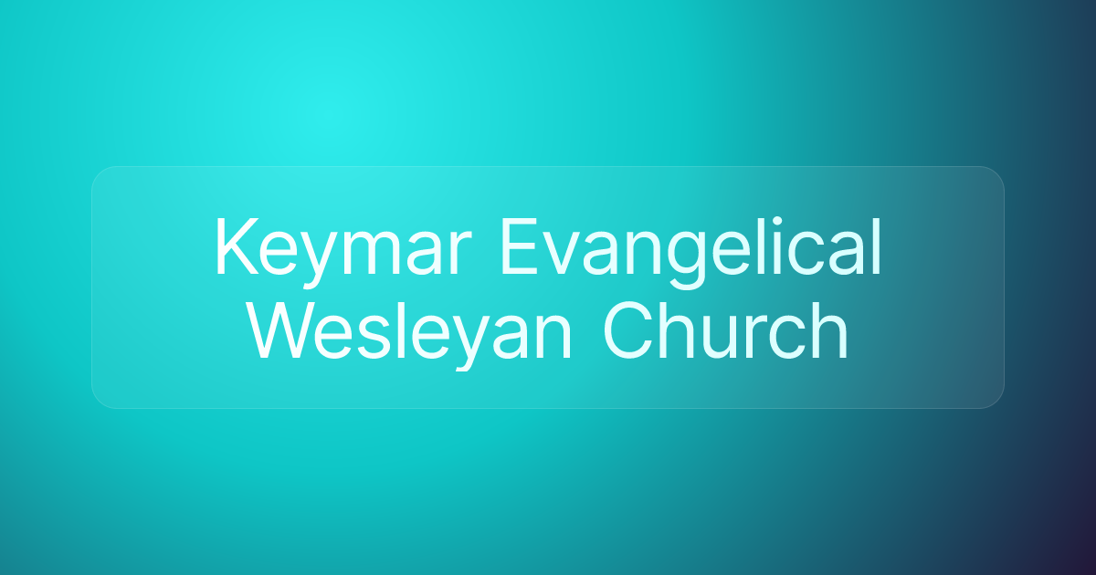 Keymar Evangelical Wesleyan Church