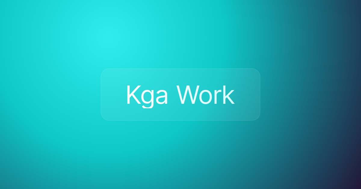 Kga Work